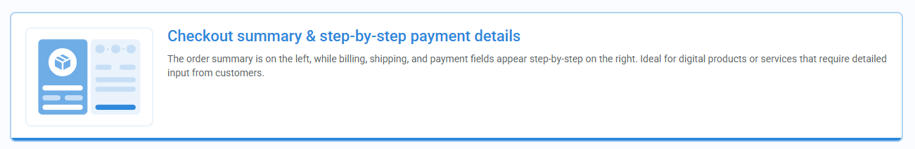 The “Checkout summary & step-by-step payment details” template selected in the Checkout quickstart, showing a multi-step layout where contact information is collected before payment