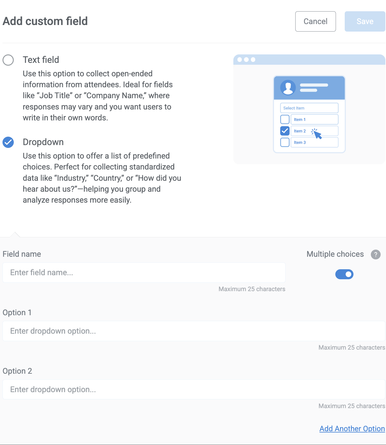 Choose the field type between Text Field or Dropdown