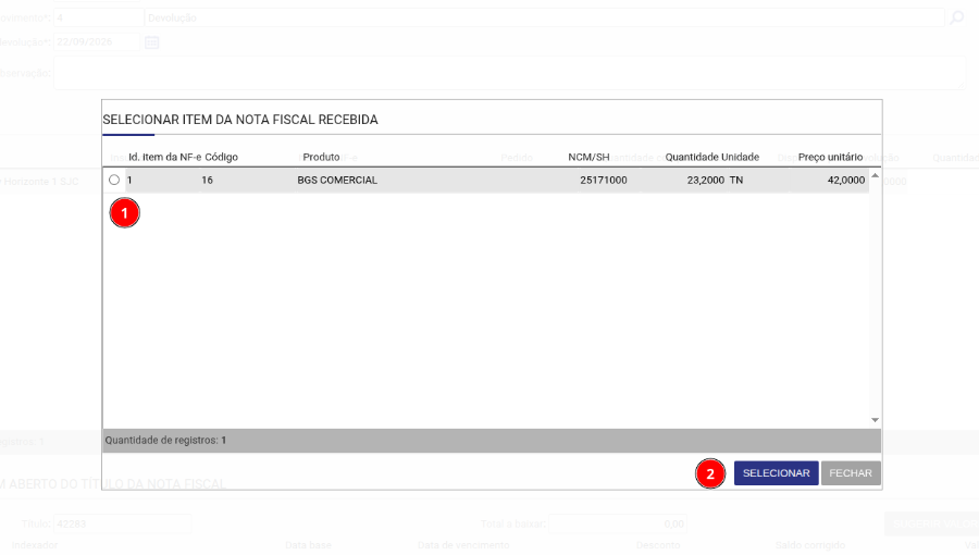 selecionar-insumo.png Seleção do item da NF-e (1) e confirmação (2)
