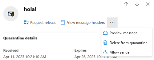The available actions in the details flyout of a quarantined message