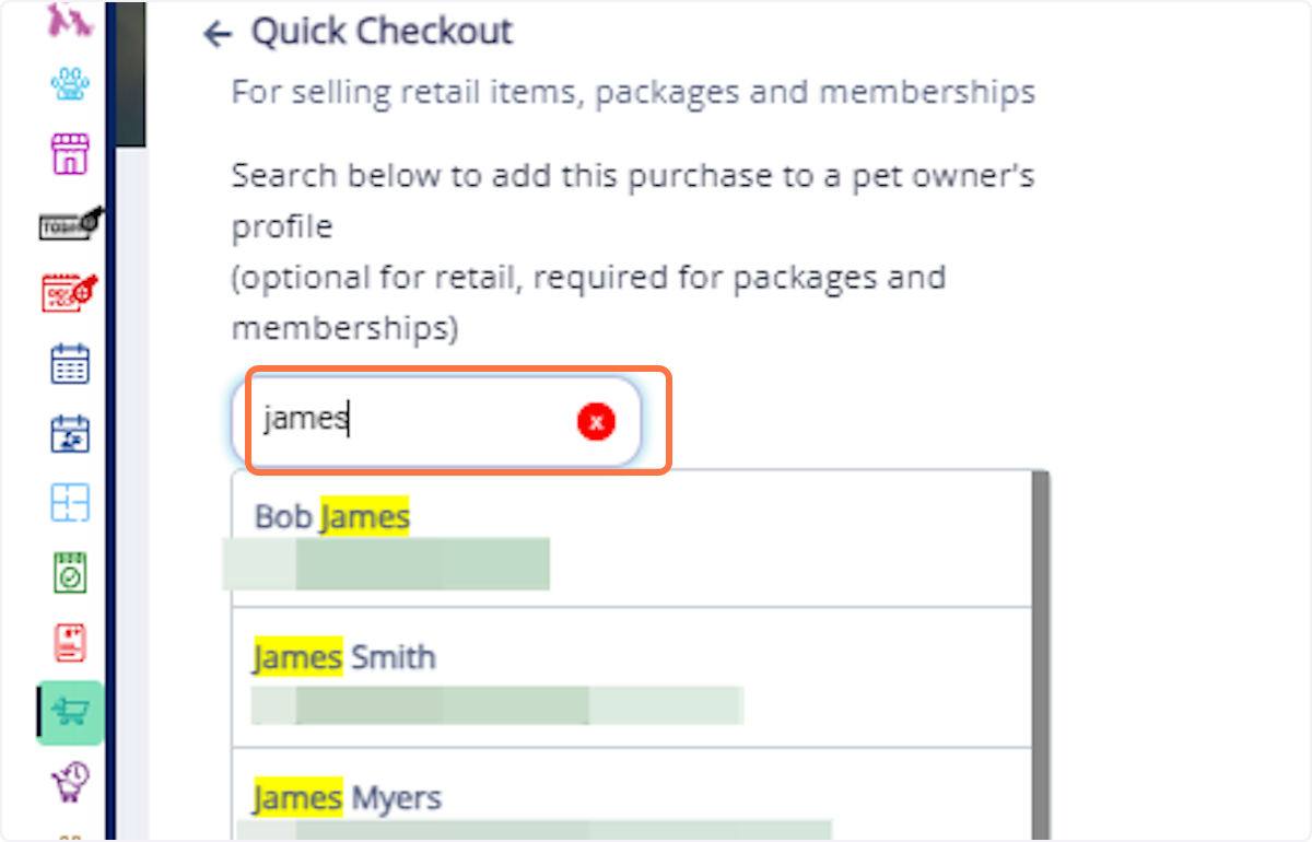Go to Quick Checkout: Navigate to the quick checkout menu. Search for Pet Owner: Find the pet owner who wants to purchase the training service.