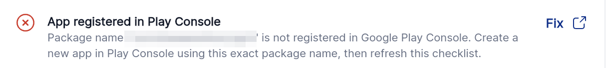 The checklist names your package name and gives you a Fix shortcut to Google Play Console.