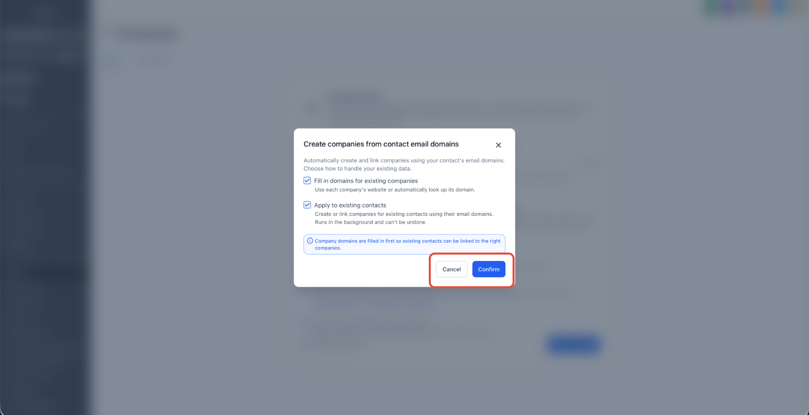 Existing-data options for filling Company domains and applying matching to existing Contacts