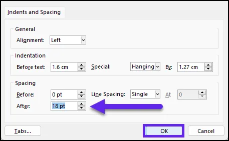 The Paragraph formatting dialog box with the spacing “After” set to 18. The OK button is also highlighted.