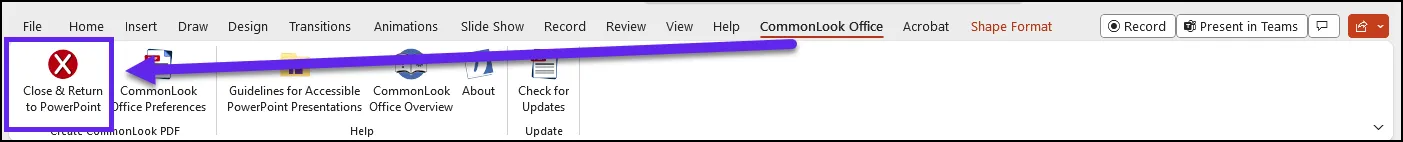 Screenshot of CommonLook Office Tab opened and the Close and return to PowerPoint button highlighted.