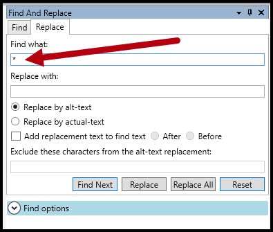 Screenshot of the Find and Replace panel with an asterisk typed into the Find What field.