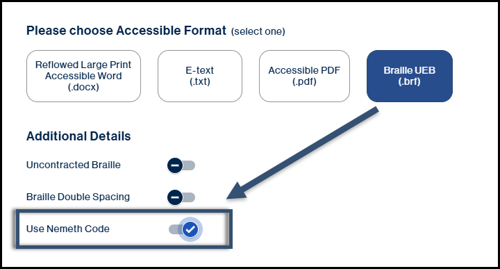 Screenshot of the "Choose Accessible Format" screen.  Braile is selected and the option to "Use Nemeth Code" is highlighted.