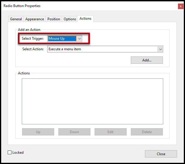 The Select Trigger menu in the Radio Button Properties window is highlighted and the "Mouse Up" option is selected. 
