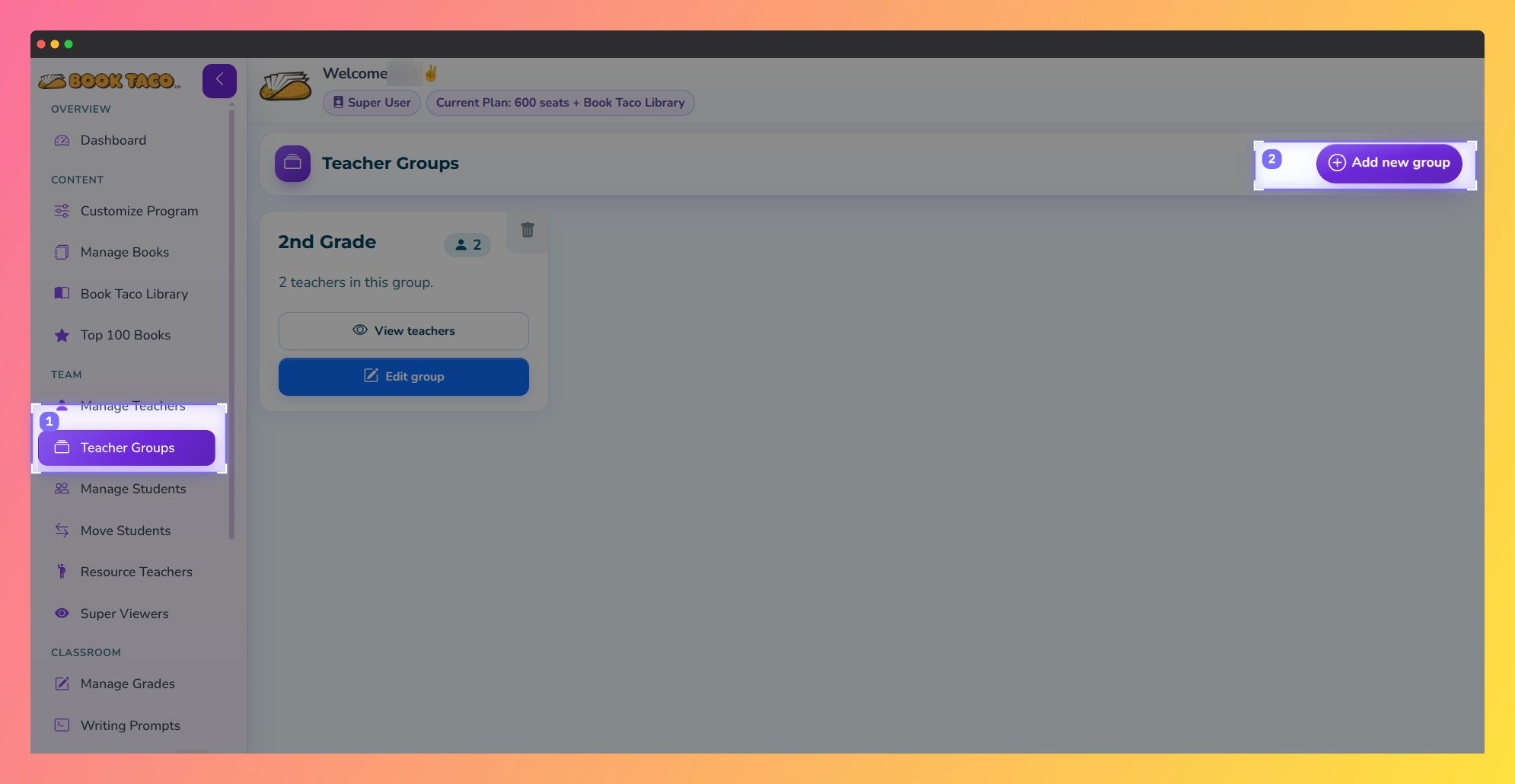 Screenshot: Teacher Groups — 1 Teacher Groups in the sidebar, 2 Add new group.