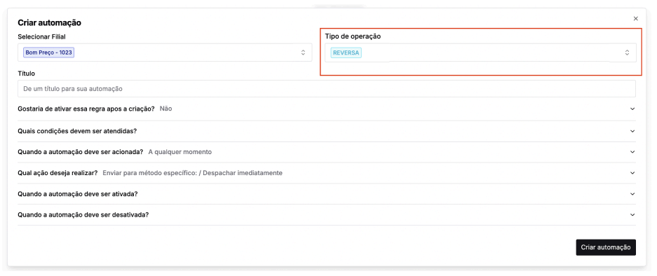 Tela de criação de automação com o tipo de operação configurado como Reversa.