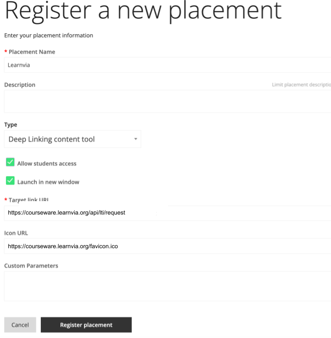 Register a new placement form: Placement Name "Learnvia", Type "Deep Linking content tool", Allow students access and Launch in new window both checked, Target link URI https://courseware.learnvia.org/api/lti/request, Icon URL https://courseware.learnvia.org/favicon.ico, and a Register placement button.