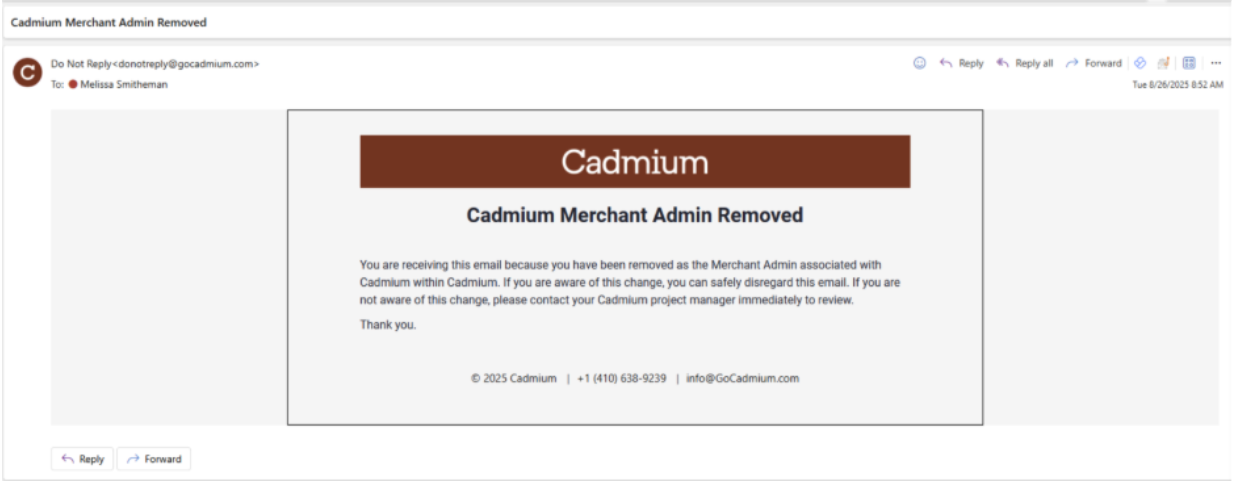 Automated notification informing Merchant Admin of the changes made.