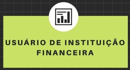 Usuário de Instituição Financeira