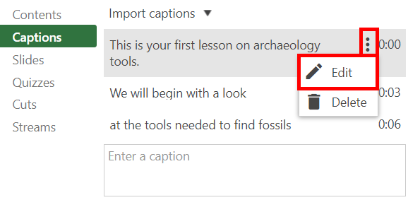 Captions tab, Panopto editor. To the right of a caption, the 'More' icon is highlighted by a red box. From it, a dropdown menu appears and the option "Edit" appears highlighted by a red box, as well.