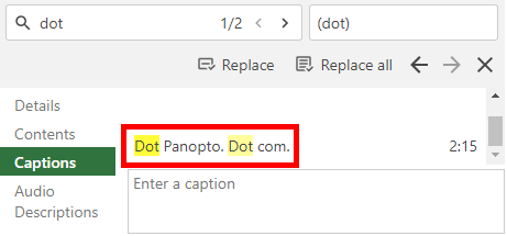 Caption window, Panopto editor. On it, the search term "dot" has been entered. Matching results appear highlighted in yellow, and they are highlighted by a red box.