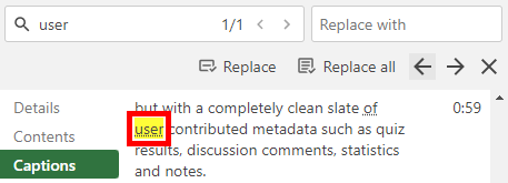 Find & Replace window, Captions tab, Panopto editor. On it, a low confidence word appears highlighted by a red box - it is highlighted in yellow and a dotted line appears beneath it.
