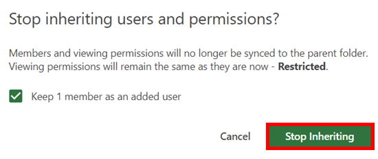 The pop-out window "Stop inheriting users and permissions?" On it, the button "Stop inheriting" is highlighted by a red box.