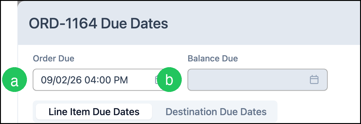 Due Dates dialog with letter a on Order Due and letter b on Balance Due