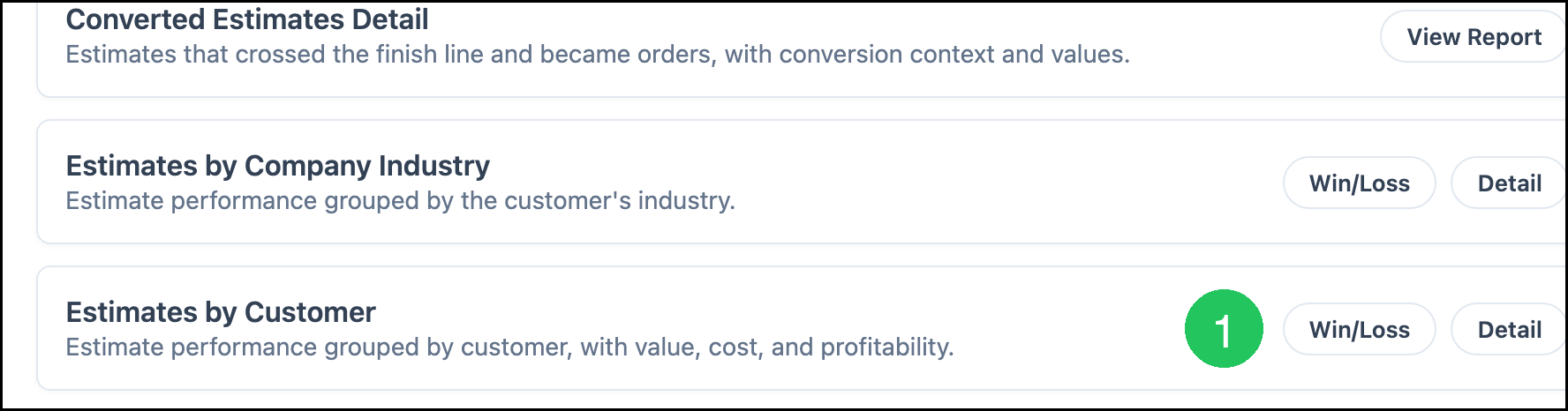 Estimates by Customer Win/Loss button with badge 1