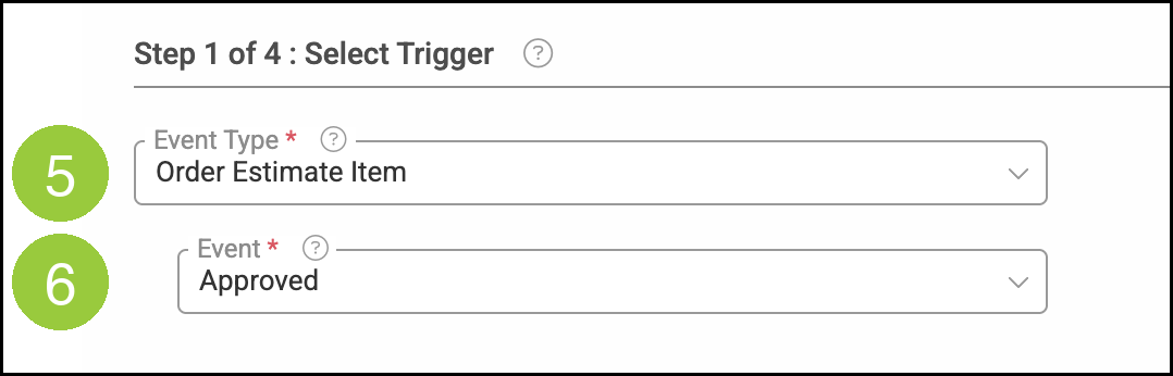 Select Trigger with badge 5 on Event Type and badge 6 on Event