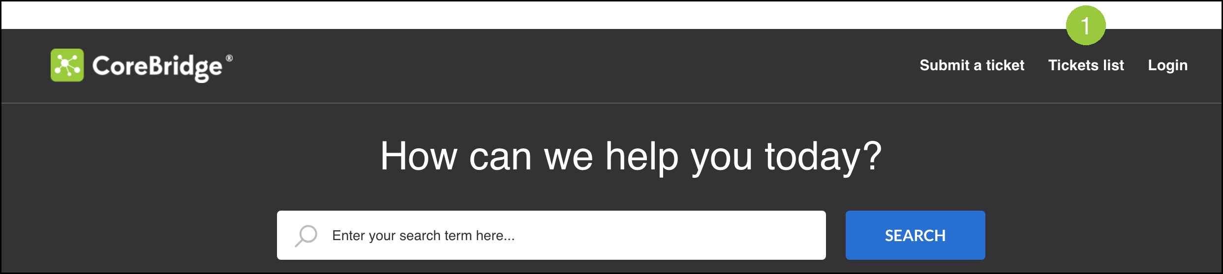Support portal home with badge 1 on Tickets list