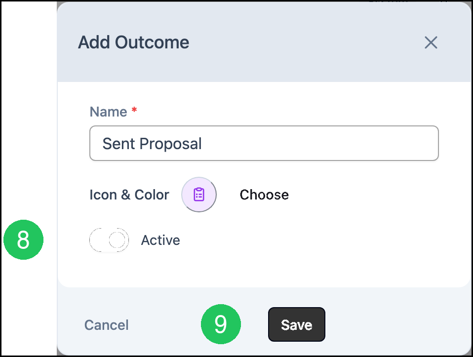 Add Outcome dialog with badge 8 on Active and badge 9 on Save