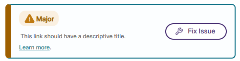 Major. This link should have a descriptive title. Fix Issue. Learn More.