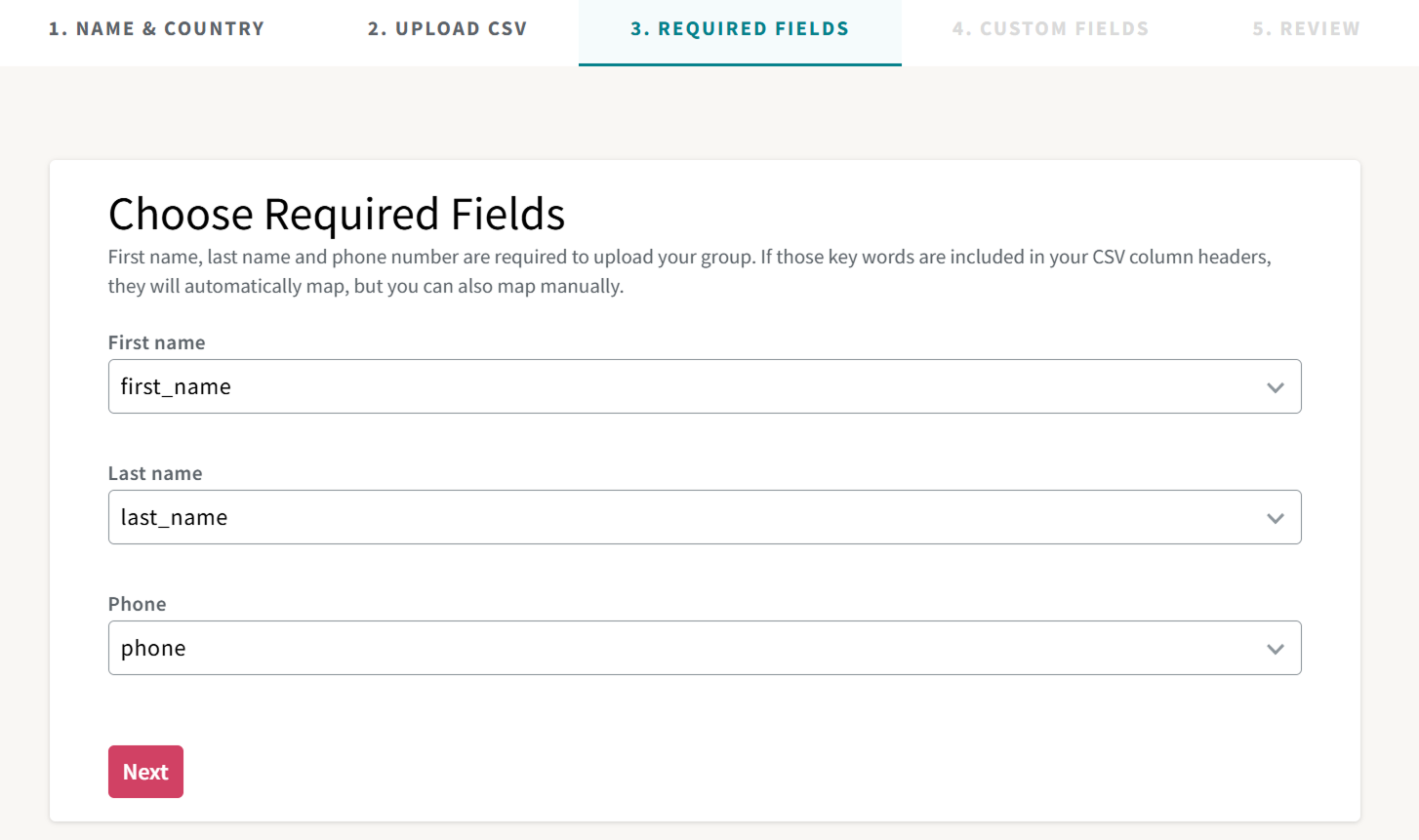 A screenshot of the "Choose Required Fields" step in the group upload process, displaying dropdown menus pre-filled with column headers for first name, last name, and phone number.