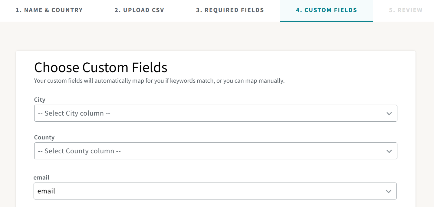 A screenshot of the "Choose Custom Fields" step, with dropdowns for selecting columns to map to custom fields such as city, county, and email. The email field is mapped; the others are not.