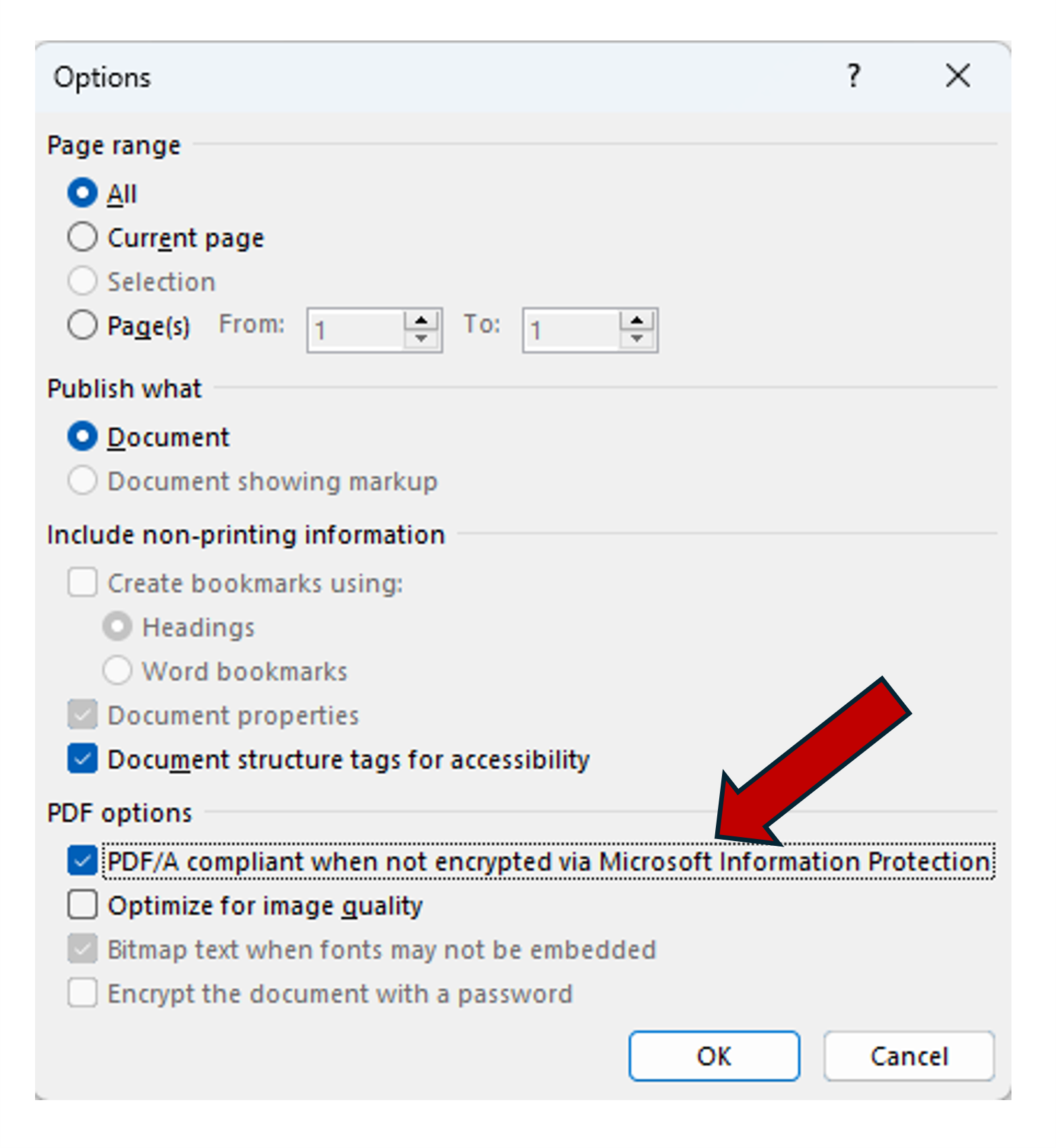 PDF/A compliant when not encrypted via Microsoft Information Protection is a checkbox under PDF Options in the Options menu