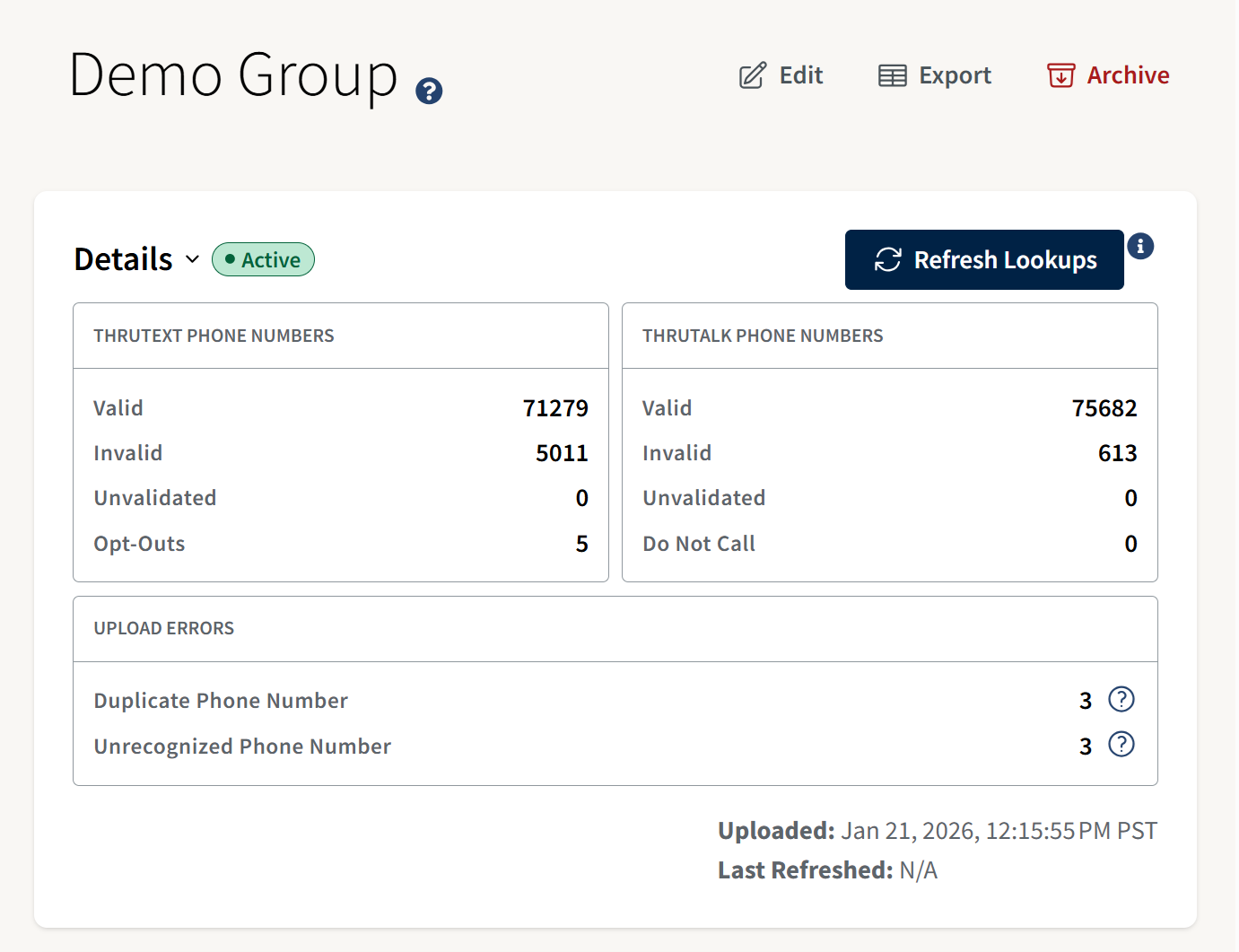 Screenshot of a group details page titled “Test,” showing validation results for uploaded phone numbers. The page displays counts for valid, invalid, unvalidated, and opted-out numbers for both ThruText and ThruTalk. An upload errors section lists counts for duplicate phone numbers, unrecognized phone numbers, and missing contact names. The group is marked active, with options to edit, export, or archive at the top.
