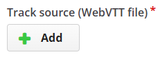 Click the + Add button under the heading Track Source (WebVTT file)