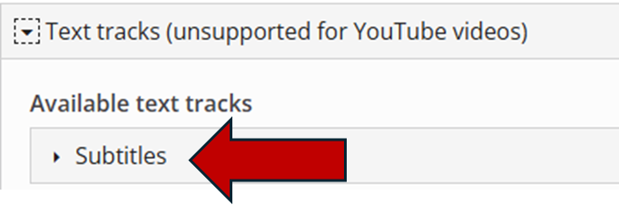 Text tracks (Unsupported for YouTube videos), Available Text tracks, Subtitles.