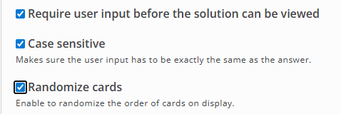 Require user input before the solutions can be viewed, Case Sensitive, Randomize Cards
