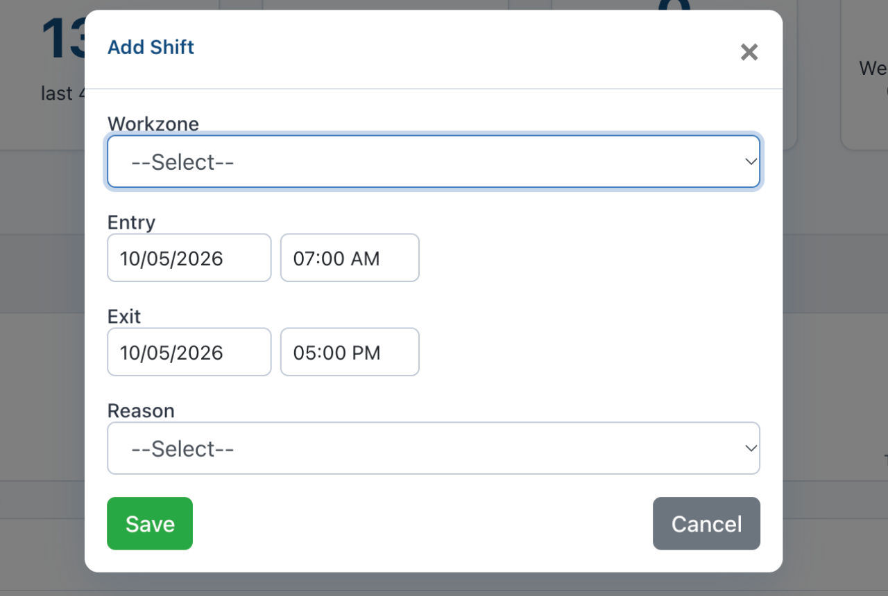 Add Shift box with Workzone, Entry, Exit and Reason fields and a Save button