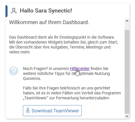 Widget Willkommen auf Ihrem Dashboard. Die Maus zeigt auf den Link Hilfecenter