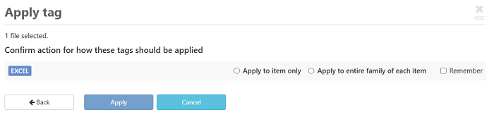 Select if you want to apply the tag to the file family or not