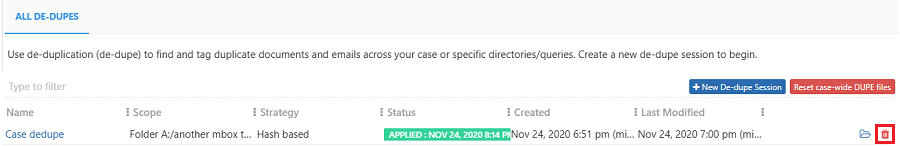 Click on the delete icon to delete a de-dupe session