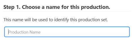 Enter a name for the production
