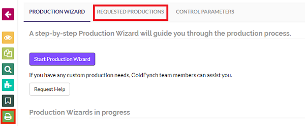 Click on the Requested Productions tab in the Production view