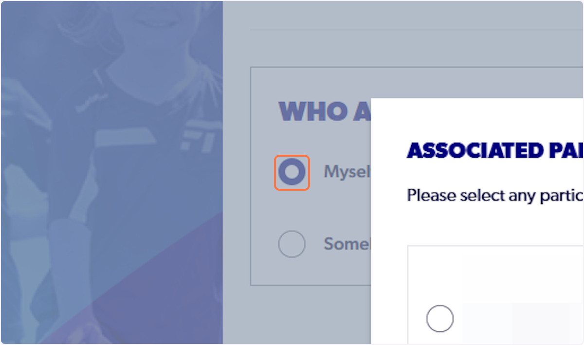 Select Myself or Somebody Else (according to your account set-up)