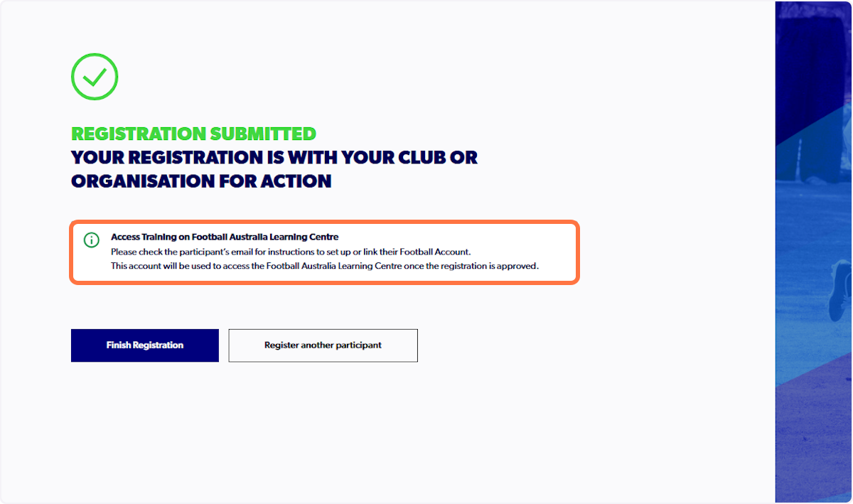 Finish registration and visit your inbox for further information