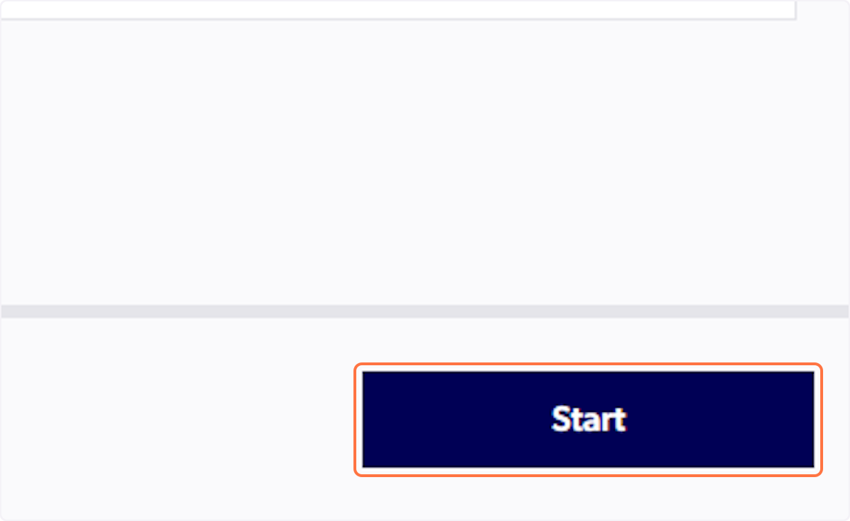 Click on Start and begin filling out each step