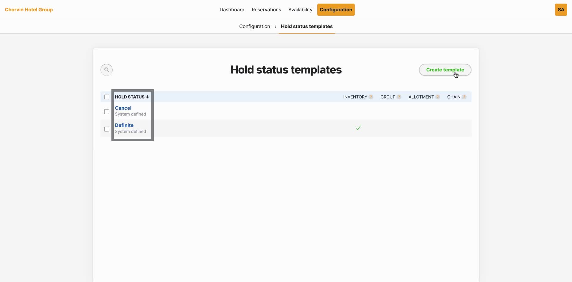 Your environment comes with two statuses preconfigured. "Definite", and "Cancel". Click on "Create-template", to add any additional statuses you may need.