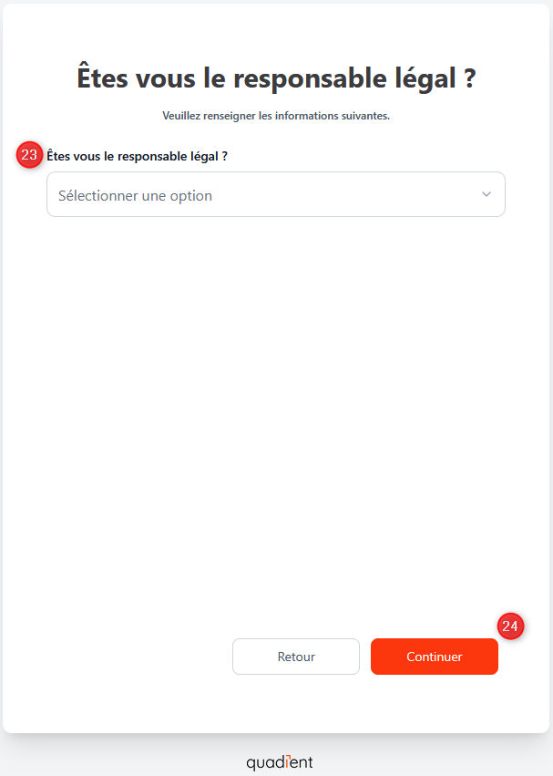 Êtes-vous le responsable légal ?