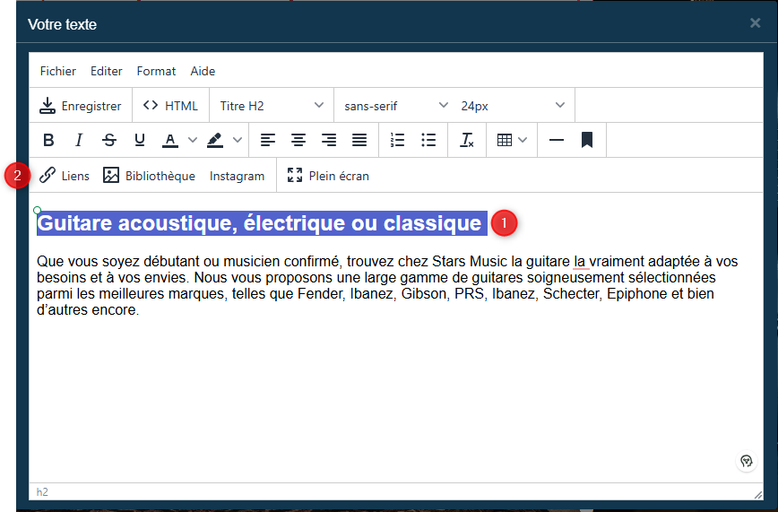 Fenêtre Votre texte avec un texte sélectionné et le bouton Liens dans la barre d’outils, repères 1 et 2.