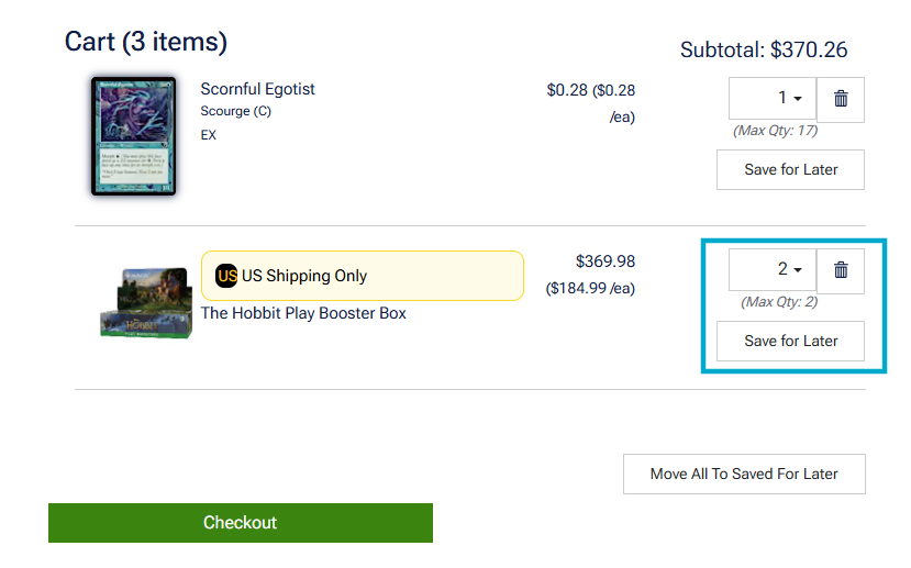 The image shows a shopping cart with three items priced at $370.26, featuring the Scornful Egotist and the Hobbit Play Booster Box, with an option to save for later.

AI-generated content may be incorrect.