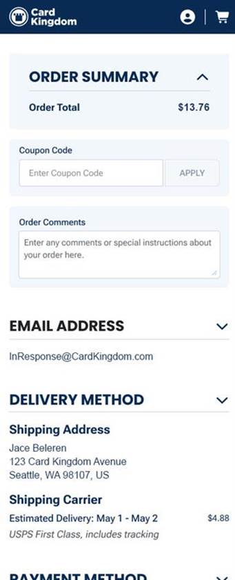 The image displays a summary page from Card Kingdom's website, showing an order total of $13.76, a coupon code entry field, a comments section, and shipping details for an address in Seattle.

AI-generated content may be incorrect.