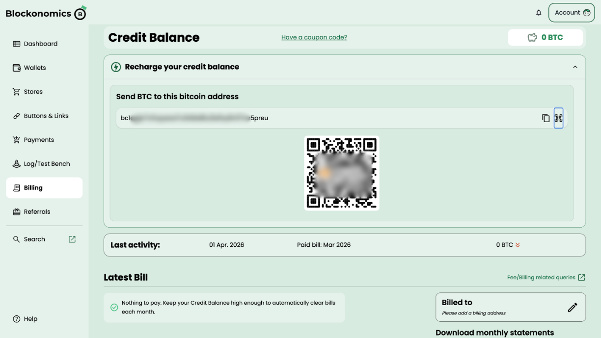 Recharge your credit balance: send BTC to the billing address or scan the QR code