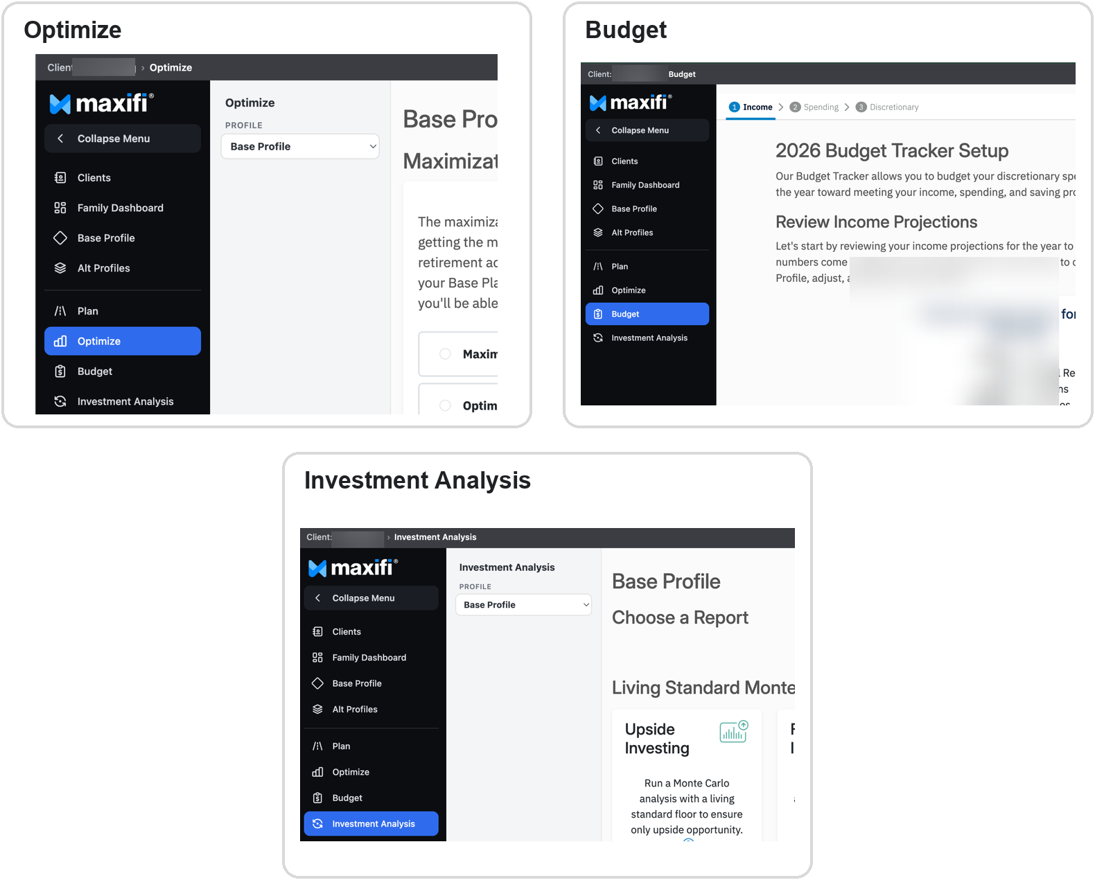 Three MaxiFi screens showing Optimize, Budget, and Investment Analysis selected in the left navigation. Budget values are blurred.